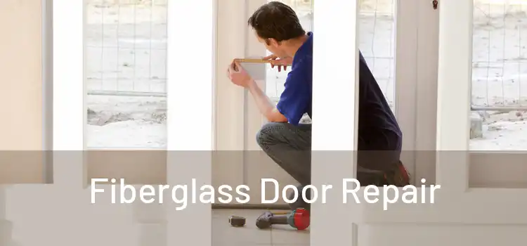 Fiberglass Door Repair